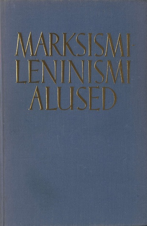 Marksismi-leninismi alused : õpik