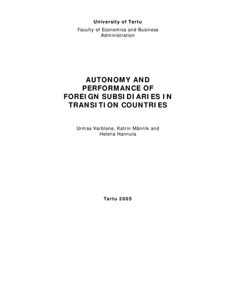 Autonomy and performance of foreign subsidiaries in transition countries ; 38 (Working paper series [Tartu Ülikool, majandusteaduskond])
