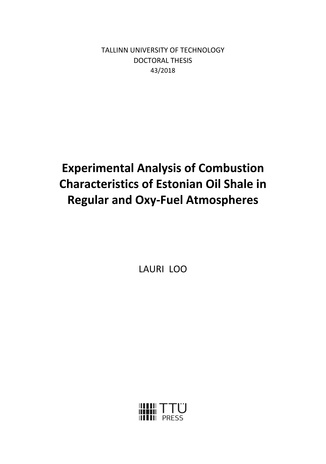 Experimental analysis of combustion characteristics of Estonian oil shale in regular and oxy-fuel atmospheres = Eesti põlevkivi põlemiskarakteristikute eksperimentaalne analüüs tavalises ja oxy-fuel keskkonnas