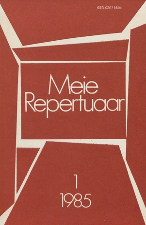 Meie repertuaar : Eesti NSV Rahvaloomingu ja Kultuuritöö Teadusliku Metoodikakeskuse väljaanne ; 1 1985-01