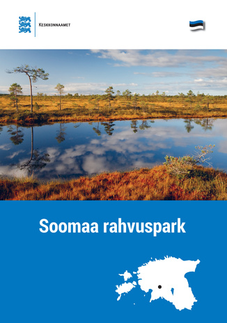 Soomaa rahvuspark : Viljandi ja Pärnu maakond 