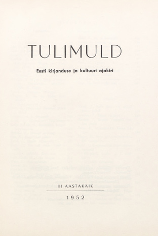 Tulimuld : Eesti kirjanduse ja kultuuri ajakiri ; sisukord 1952