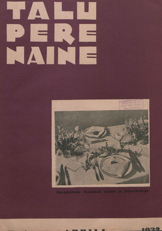Taluperenaine : kodumajanduse ja kodukultuuri ajakiri ; 4 1932-04