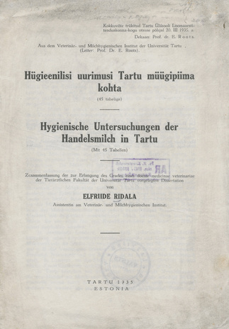 Hügieenilisi uurimusi Tartu müügipiima kohta : [kokkuvõte] = Hygienische Untersuchungen der Handelsmilch in Tartu : [Zusammenfassung] 