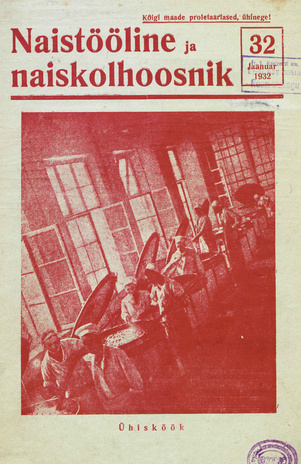 Naistööline ja naiskolhoosnik ; 32 1932-01