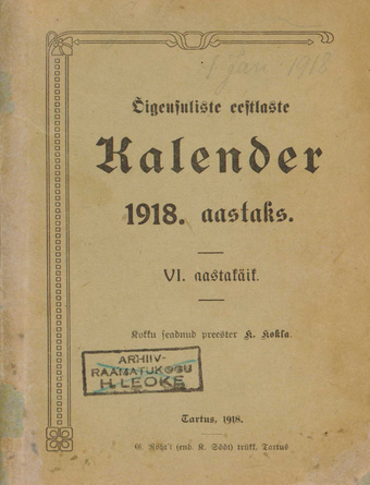 Õigeusuliste eestlaste kalender 1918 aastaks ; 1918