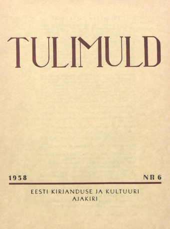 Tulimuld : Eesti kirjanduse ja kultuuri ajakiri ; 6 1958-11