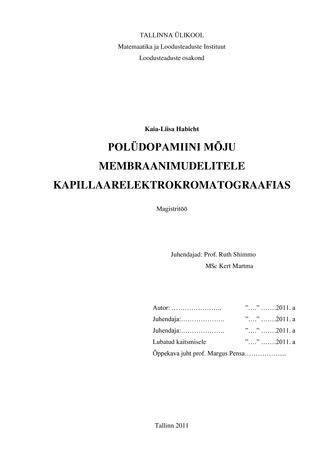 Polüdopamiini mõju membraanimudelitele kapillaarelektrokromatograafias : magistritöö (Eesti üliõpilaste teadustööde riiklik konkurss ; 2011)