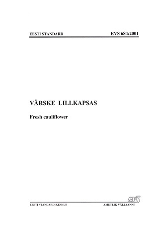 EVS 684:2001 Värske lillkapsas = Fresh cauliflower