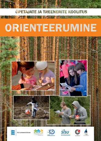 Orienteerumine : EKR3-EKR5 taseme õpik : õpetajate ja treenerite koolitus 
