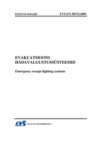 EVS-EN 50172:2005 Evakuatsiooni hädavalgustussüsteemid = Emergency escape lighting systems 