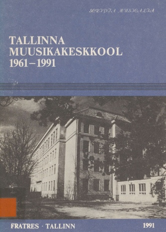 Tallinna Muusikakeskkool 1961-1991