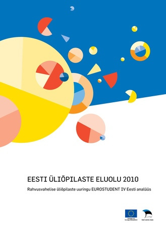 Eesti üliõpilaste eluolu 2010 : rahvusvahelise üliõpilaste uuringu EUROSTUDENT IV Eesti analüüs
