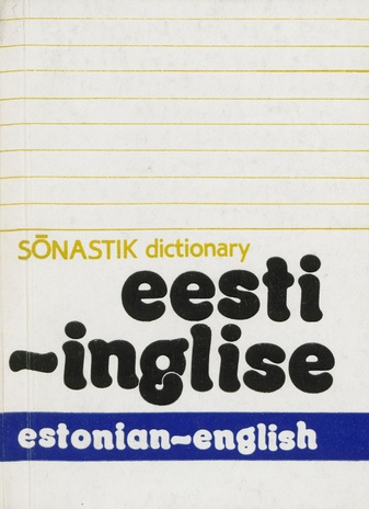 Eesti-inglise sõnastik = Estonian-English dictionary 