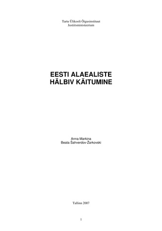 Eesti alaealiste hälbiv käitumine ; 5 (Kriminaalpoliitika uuringud)