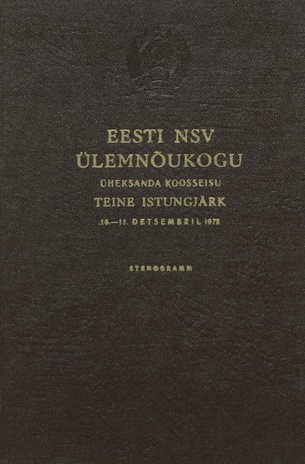 Eesti NSV Ülemnõukogu üheksanda koosseisu teine istungjärk, 10. - 11. detsembril 1975 : stenogramm