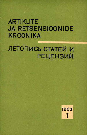 Artiklite ja Retsensioonide Kroonika = Летопись статей и рецензий ; 1 1963-01