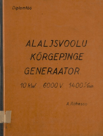Alalisvoolu kõrgepinge generaator : 10 kW, 6000 V, 1400 r/min.