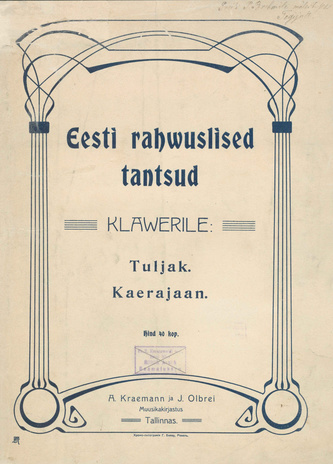 Eesti rahwuslised tantsud klawerile : Tuljak ; Kaerajaan 