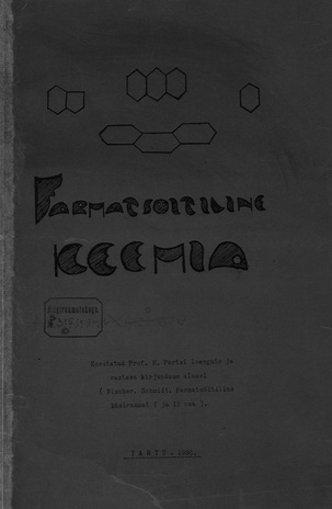 Farmatsöitiline keemia / koostatud H. Partsi loengute ja vastava kirjanduse alusel