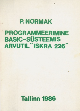 Programmeerimine BASIC-süsteemis arvutil "ISKRA 266" : õppematerjal 