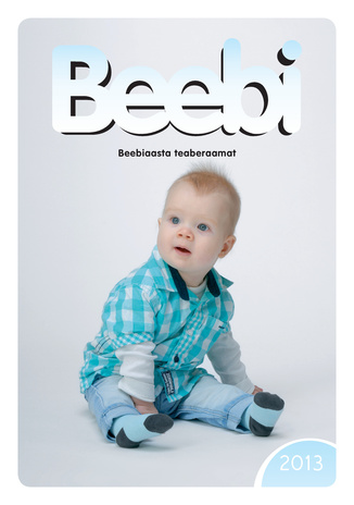 Beebi : beebiaasta teaberaamat ; 2013