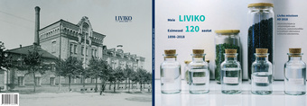 Meie Liviko : esimesed 120 aastat : 1898–2018 