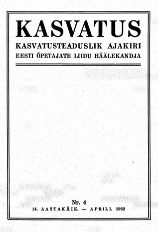 Kasvatus ; 4 1932-04