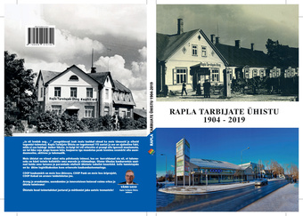 Rapla Tarbijate Ühistu 1904-2019 