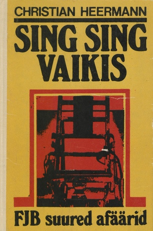 Sing Sing vaikis : FJB suured afäärid 