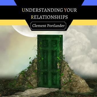 Understanding your relationships 
