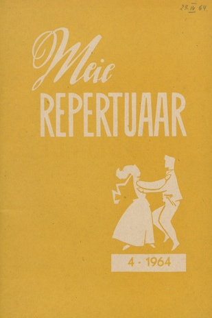 Meie repertuaar : Eesti NSV Rahvaloomingu ja Kultuuritöö Teadusliku Metoodikakeskuse väljaanne ; 4 1964-04