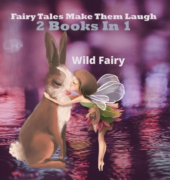 Fairy tales that make them laugh : 2 books in 1 