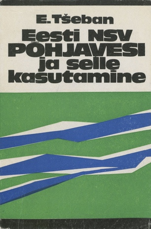 Eesti NSV põhjavesi ja selle kasutamine 