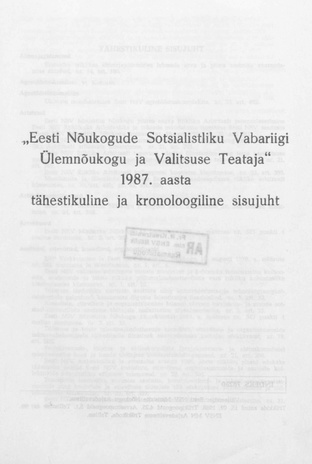"Eesti Nõukogude Sotsialistliku Vabariigi Ülemnõukogu ja Valitsuse Teataja" 1987. aasta tähestikuline ja kronoloogiline sisujuht