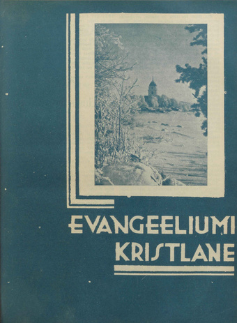 Evangeeliumi Kristlane : Tallinna Immaanueli Evangeeliumi Kristlaste vabausuühingu häälekandja ; 1 1934