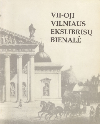 VII-oji Vilniaus ekslibrisų bienalė : katalogas 