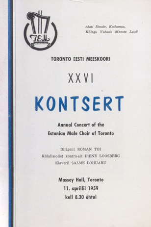 Toronto Eesti Meeskoori XXVI kontsert = Annual Concert of the Estonian Male Choir of Toronto : Massey Hall, Toronto 11. aprillil 1959 kell 8 õhtul 
