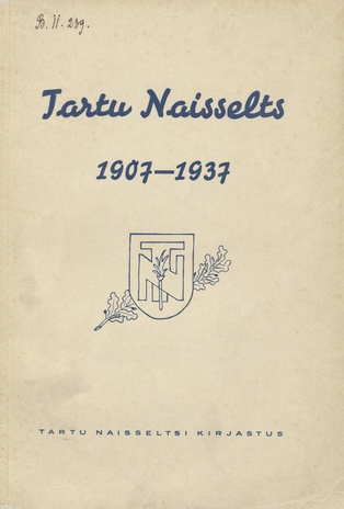 Tartu Naisselts : 1907-1937