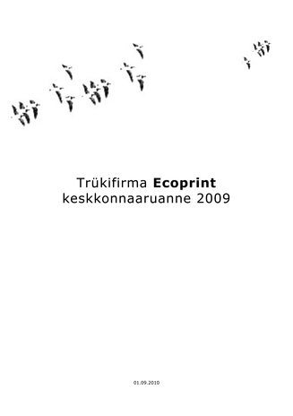 Trükifirma Ecoprint keskkonnaaruanne ; 2009