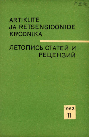 Artiklite ja Retsensioonide Kroonika = Летопись статей и рецензий ; 11 1963-11