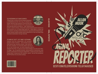 Mina, reporter : Eesti eratelevisiooni telgitagused 
