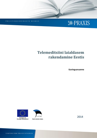 Telemeditsiini laialdasem rakendamine Eestis : uuringuaruanne 