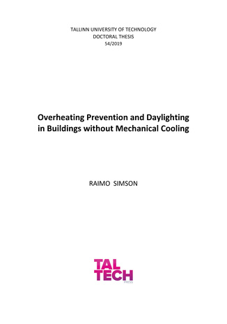 Overheating prevention and daylighting in buildings without mechanical cooling = Ülekuumenemise vältimine ja loomuliku valguse tagamine mehaanilise jahutuseta hoonetes 