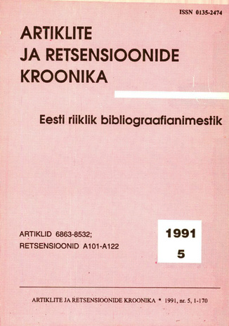 Artiklite ja Retsensioonide Kroonika = Летопись статей и рецензий ; 5 1991-05