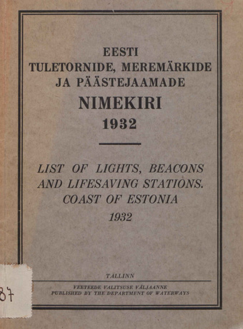Eesti tuletornide, meremärkide ja päästejaamade nimekiri = List of lights, beacons and lifesaving stations. Coast of Estonia ; 1932