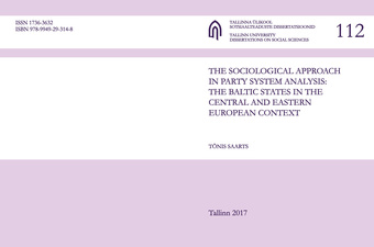 The sociological approach in party system analysis: the Baltic states in the Central and Eastern European context 