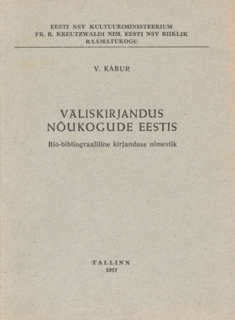 Väliskirjandus Nõukogude Eestis : bio-bibliograafiline kirjanduse nimestik