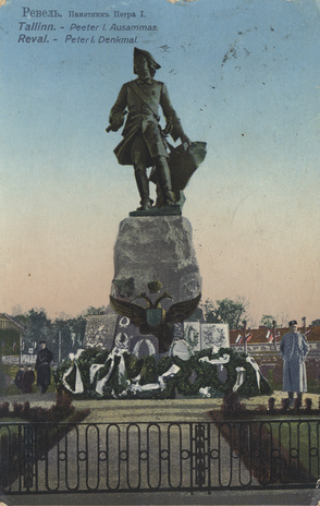 Ревель : памятникъ Петра I = Tallinn : Peeter I ausammas = Reval : Peter I Denkmal