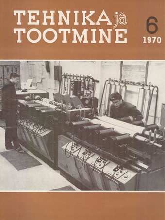 Tehnika ja Tootmine ; 6 1970-06